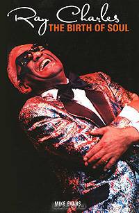 Ray Charles: The Birth of Soul