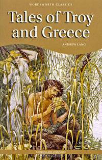 Tales of Troy and Greece