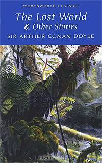 The Lost World & Other Stories