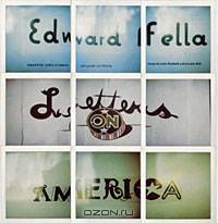 Edward Fella: Letters on America
