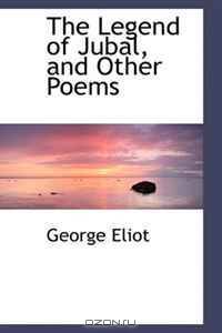 The Legend of Jubal, and Other Poems