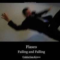 Fiasco | Failing And Falling