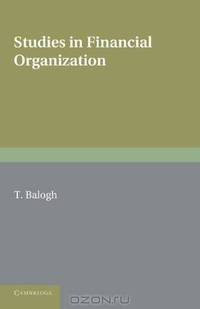 Studies in Financial Organization (National Institute of Economic and Social Research Economic and Social Studies)