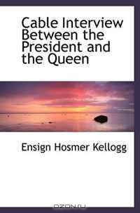 Cable Interview Between the President and the Queen