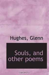 Souls, and other poems