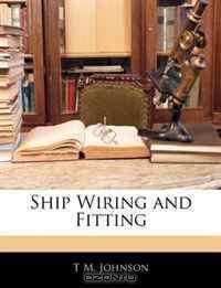Ship Wiring and Fitting