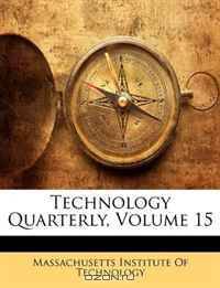 Technology Quarterly, Volume 15