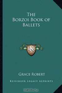 The Borzoi Book of Ballets