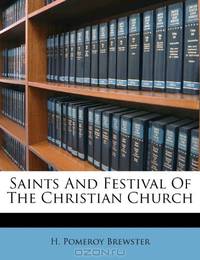 Saints And Festival Of The Christian Church