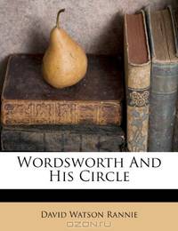 Wordsworth And His Circle