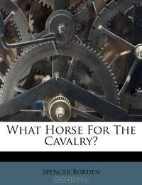 What Horse For The Cavalry?