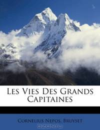 Les Vies Des Grands Capitaines (French Edition)