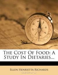 The Cost Of Food: A Study In Dietaries...