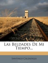 Las Beldades De Mi Tiempo... (Spanish Edition)