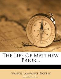 The Life Of Matthew Prior...