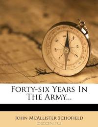 Forty-six Years In The Army...