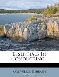 Essentials In Conducting...