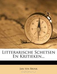 Litterarische Schetsen En Kritieken... (Dutch Edition)