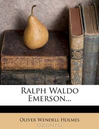 Ralph Waldo Emerson...
