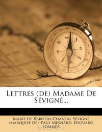 Lettres (de) Madame De Sevigne... (French Edition)