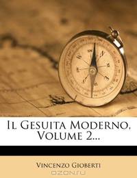 Il Gesuita Moderno, Volume 2... (Italian Edition)