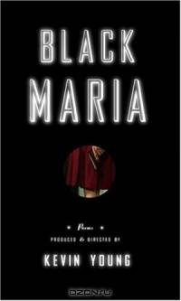 Black Maria : Poems Produced and Directed by