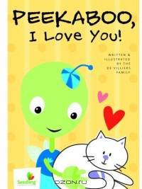 Peekaboo, I Love You (Seedling: Growing with God)
