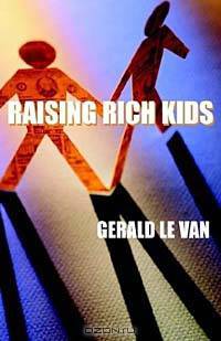 Raising Rich Kids