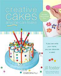 Creative Cakes Anyone Can Make