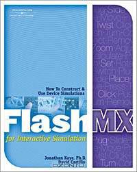 Flash MX for Interactive Simulation