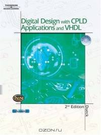 Digital Design with CPLD Applications and VHDL, 2E
