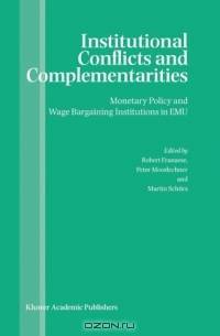Institutional Conflicts and Complementarities : Monetary Policy and Wage Bargaining Institutions in EMU