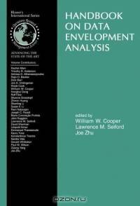 Handbook on Data Envelopment Analysis (International Series in Operations Research & Management Science)