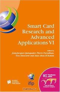 Smart Card Technologies and Applications (IFIP International Federation for Information Processing)