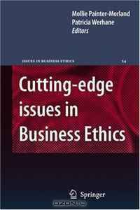 Cutting-edge issues in Business Ethics: Continental Challenges to Tradition and Practice (Issues in Business Ethics)