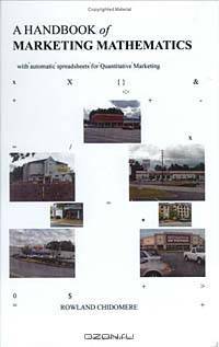 A Handbook of Marketing Mathematics: With Automatic Spreadsheets for Quantitative Marketing