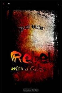 Rebel With a Cause