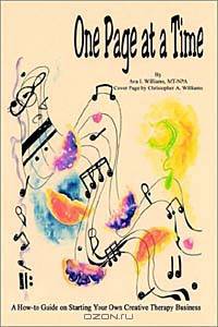 One Page at a Time: A How-To Guide on Starting Your Own Creative Therapy Business