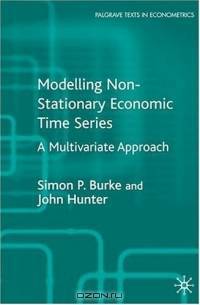 Modelling Non-Stationary Economic Time Series : A Multivariate Approach (Palgrave Texts in Econometrics)