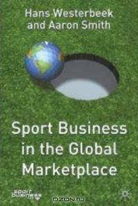 Sport Business in the Global Marketplace (Finance and Capital Markets)