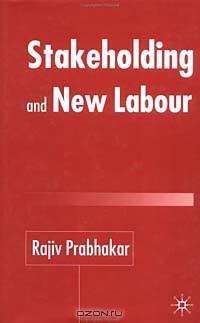 Stakeholding and New Labour