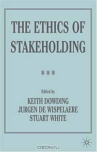 The Ethics of Stakeholding