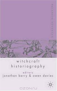Palgrave Advances in Witchcraft Historiography (Palgrave Advances)