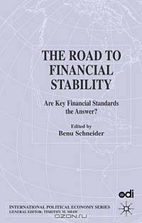 The Road to International Financial Stability: Are Key Financial Standards the Answer? (International Political Economy)