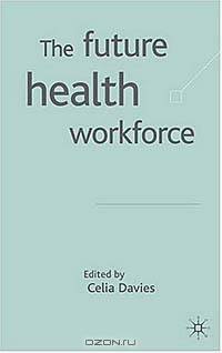 The Future Health Workforce