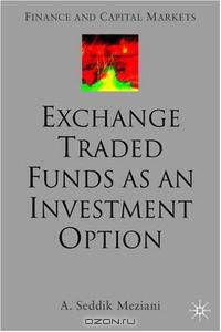 Exchange Traded Funds as an Investment Option (Finance and Capital Markets)