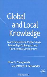 Global and Local Knowledge: Glocal Transatlantic Public-Private Partnerships for Research and Technological Development