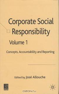 Corporate Social Responsibility: Volume 1: Concept, Accountability and Reporting