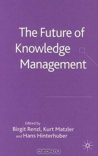 The Future of Knowledge Management