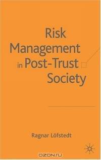 Risk Management in Post-Trust Society